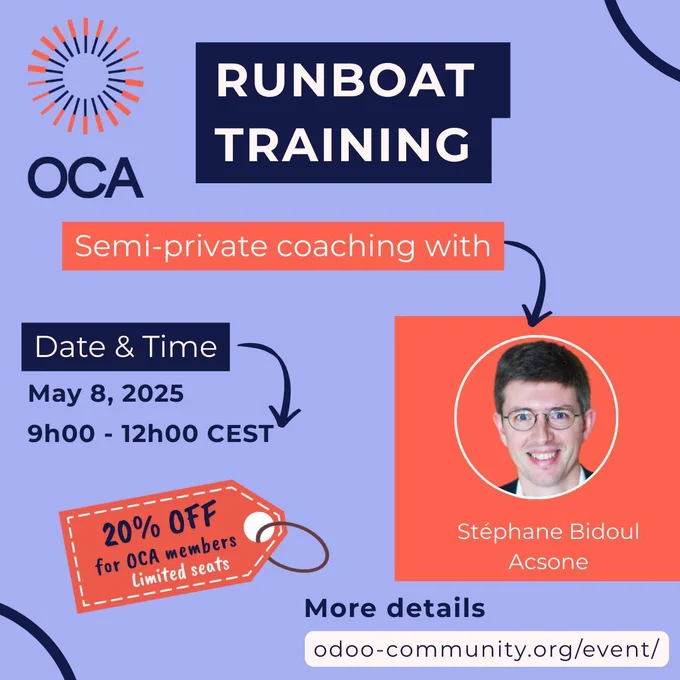 OCA Runboat Training Semi-private coaching with Stéphane Bidoul, Acsone
Date & Time: May 8, 2026 from 9:00 to 12:00 CEST.
20% off for OCA members, Limited Seats.
More details: odoo-community.org