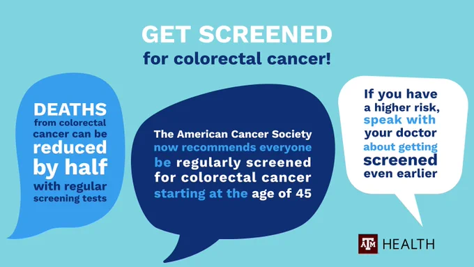 A health awareness graphic by Texas A&M Health emphasizing the importance of regular colorectal cancer screenings. It highlights that deaths from colorectal cancer can be reduced by half with regular screenings. The American Cancer Society recommends starting screenings at age 45, with earlier consultations suggested for higher-risk individuals.