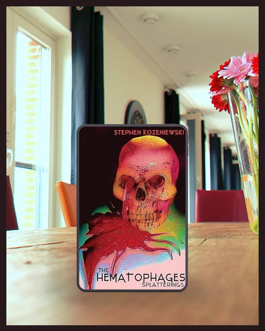 The Hematophages by Stephen Kozeniewski