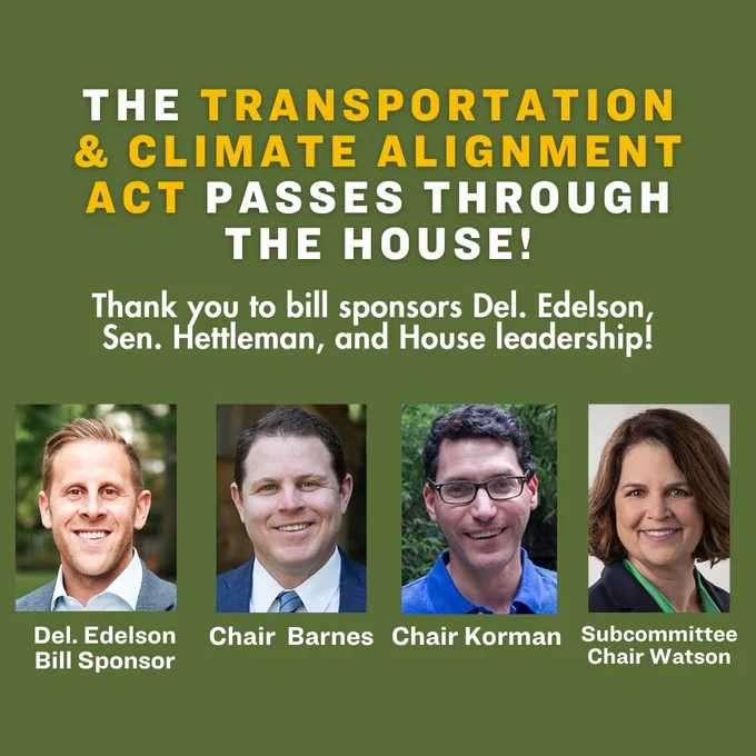 A graphics with headshots of Del Edelson, Chair Barnes, Chair Korman, Subcommittee Chair Watson thanking them for their leadership on the Transportation and Climate Alignment Act