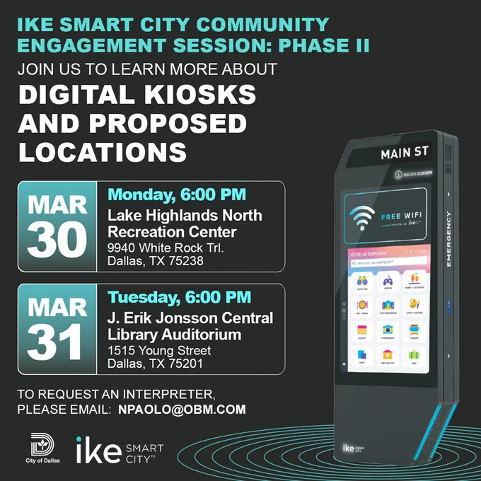 Announcement for IKA Smart City Phase II meetings to discuss digital kiosks and locations in Dallas, with event details for March 30 and 31.