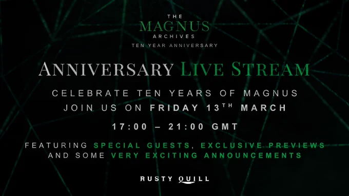 Anniversary Live Stream. Celebrate ten years of Magnus. Join us on Friday 13th March 17:00 - 21:00 GMT. Featuring special guests, exclusive previews and some very exciting announcements. 