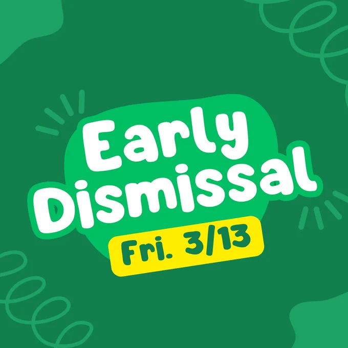 green blobs and swirls around early dismissal
