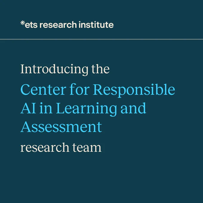 Text image featuring the announcement, "Introducing the Center for Responsible AI in Learning and Assessment research team" from ETS Research Institute.