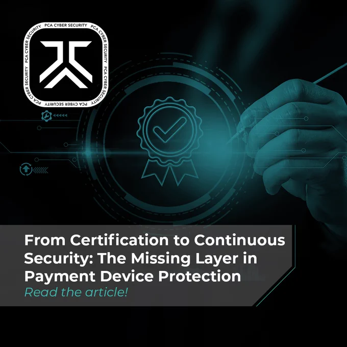 Payment devices that pass certification are often seen as secure, but certification should really be viewed as the starting point - not the end - of security. 

Read PCA Cyber Security's latest blog:
https://pcacybersecurity.com/blog/from-certification-to-continuous-security-the-missing-layer-in-payment-device-protection

#FintechSecurity #PaymentSecurity #PCI #CyberSecurity