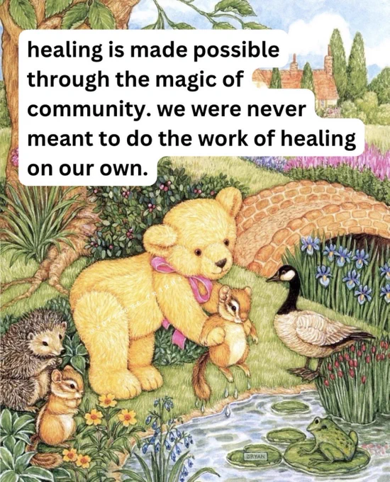 healing is made possible through the magic of community. we were never meant to do the work of healing on our own.