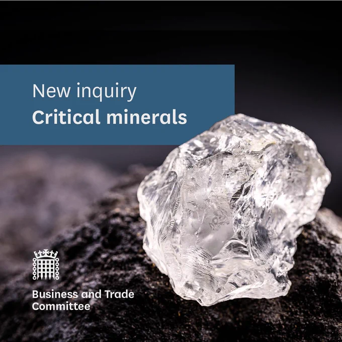 New inquiry. Critical minerals. Business and Trade Committee. A picture of petalite.