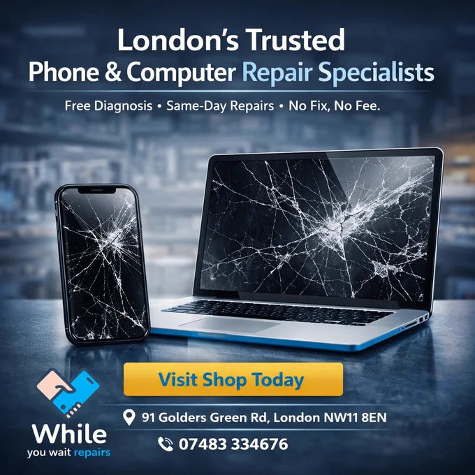 📱🔧 Cracked Phone or Slow Laptop in Golders Green?

Dropped your phone? Laptop running slow?
Don’t worry — your local repair specialists are here to help.

At While You Wait Repairs, we fix phones, laptops, tablets, and computers quickly and professionally — often the same day.

✅ Free Diagnosis
✅ Same-Day Repairs
✅ No Fix, No Fee
✅ 100% Data Security

Most repairs are done while you wait, so you can grab a coffee and come back to a working device.

📍 91 Golders Green Rd, London NW11 8EN
📞 07483 334676

Pop in today and let us bring your device back to life.

Your local independent repair shop in Golders Green.

#GoldersGreen
#NW11
#NorthWestLondon
#Barnet
#HampsteadGardenSuburb
#TempleFortune
#PhoneRepairLondon
#LaptopRepair
#LocalBusiness
#SupportLocal
#WhileYouWaitRepairs