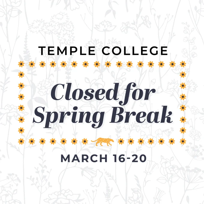 Temple College Closed for Spring Break March 16-20