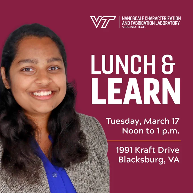 Anugrahaprada Mukundan is smiling. The NCFL logo is at the top of the graphic. Lunch & Learn is being held on Tuesday, March 17 starting at noon until 1p.m. at 1991 Kraft Drive in Blacksburg.
