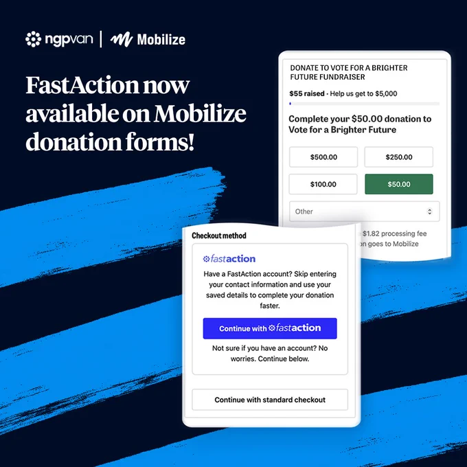 A graphic with the NGP VAN and Mobilize logos in the upper left corner with text underneath that reads "FastAction now available on Mobilize donation forms!" with two screenshots of a Mobilize donation form