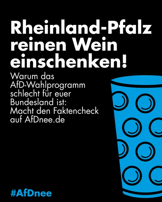Zu sehen ist ein Pfälzer Dubbenglas daneben der Text

Rheinland-Pfalz reinen Wein einschenken!
Warum das AfD-Wahlprogramm schlecht für Euer Bundesland ist:
Macht den Faktencheck auf AfDnee.de

#AfDnee