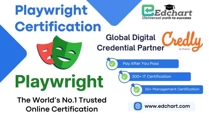 The Playwright Certification from Edchart validates professional expertise in automated web testing using the Playwright framework, including browser automation, end-to-end testing, and modern QA automation practices.

This certification is designed for software testers, QA engineers, developers, freelancers, and IT professionals who want to demonstrate practical skills in Playwright test automation and web application testing.

Successful candidates receive a globally recognized digital credential issued through Credly, enabling secure verification and sharing of achievements across professional platforms such as LinkedIn, digital portfolios, and resumes.

The certification helps strengthen career credibility, technical expertise, and global employment opportunities in software testing and automation engineering.