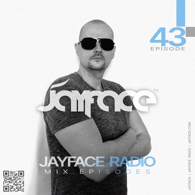 Jayface Radio Episode 43