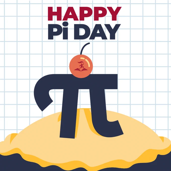 A graphic that reads "Happy Pi Day" up at the top. It contains a graph paper like background and a large pie with the Pi symbol on top of it. 