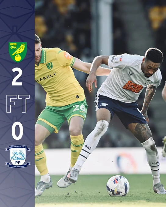 FT: Norwich City 2 Preston North End 0.