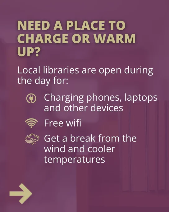 Need to charge or warm up? Local libraries offer power, wifi, and shelter from wind.
