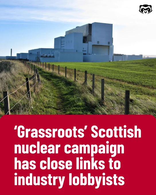 Torness nuclear power station beside green farmland and a fenced path on Scotland’s coast. Text reads: “Grassroots Scottish nuclear campaign has close links to industry lobbyists.”