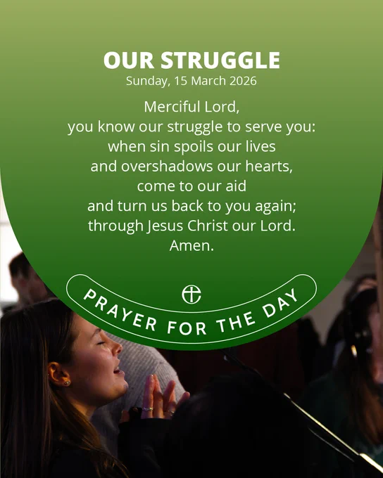 Merciful Lord,
you know our struggle to serve you:
when sin spoils our lives
and overshadows our hearts,
come to our aid
and turn us back to you again;
through Jesus Christ our Lord.
Amen.