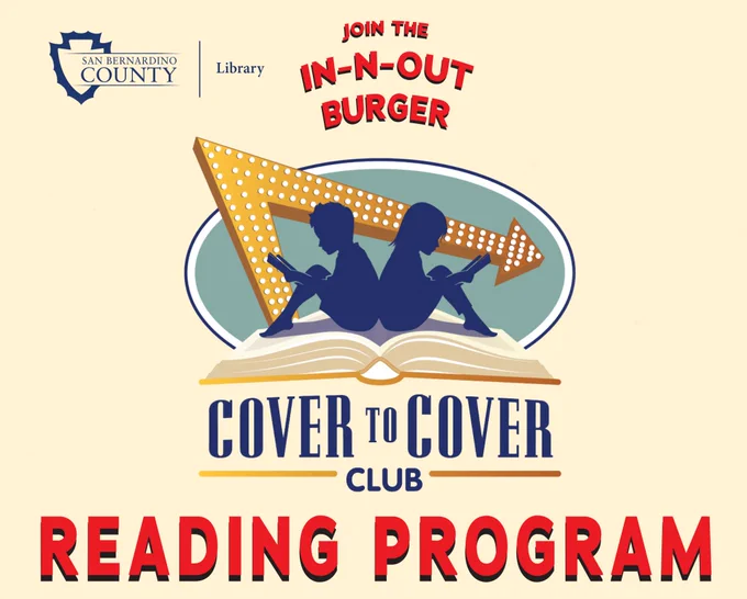 The image features a poster for the San Bernardino County Library's "Cover to Cover Club" reading program, partnered with In-N-Out Burger. It shows silhouettes of individuals reading books on top of an open book, with an arrow and text promoting the program.