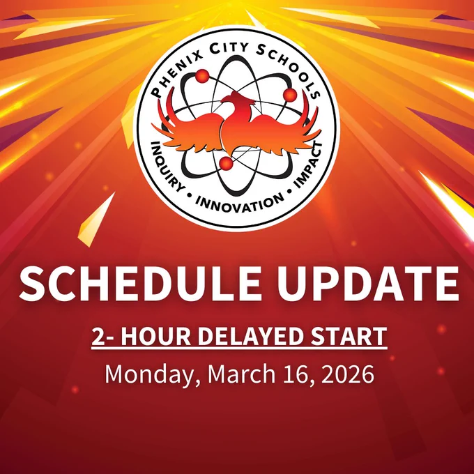 Phenix City Schools logo with announcement of a 2-hour delayed start on Monday, March 16, 2026, against a dynamic orange and yellow background.