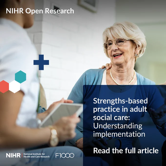 An older woman with glasses smiles as a health professional holds a tablet. The text reads, \"Strengths-based practice in adult social care: Understanding implementation. Read the full article\". NIHR Open Research and F1000 logos are visible.