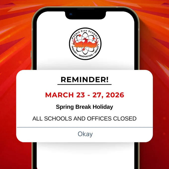 Phone screen shows Phenix City Schools reminder of spring break holiday from March 23-27, 2026, with all schools and offices closed.