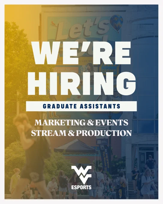 WVU Esports is hiring graduate assistants.
