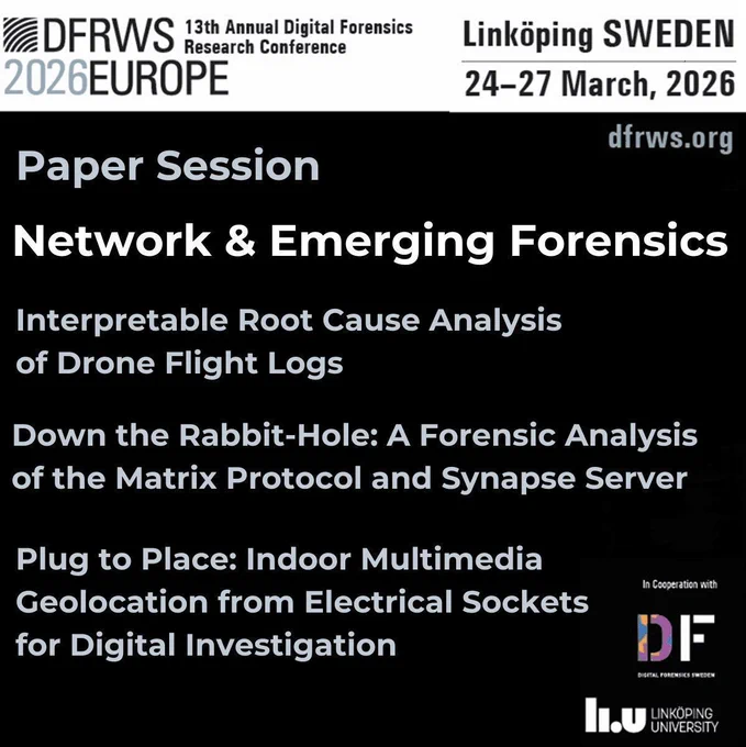 📜 DFRWS EU 2026 | Network & Emerging Forensics

Join us at the Linköping University (LiU) for our #DFRWSEU2026 Papers Session.

👉 Program (Thurs): https://buff.ly/M6DZn2R
🧿 Register: https://buff.ly/O5gA8U6 
