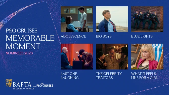 A blue graphic with pink particles that reads "P&O Cruises Memorable Moment, Nominees 2026" and outlines the nominees under an image from each moment on the right: Adolescence, Big Boys, Blue Lights, Last One Laughing, The Celebrity Traitors and What It Feels Like For A Girl.