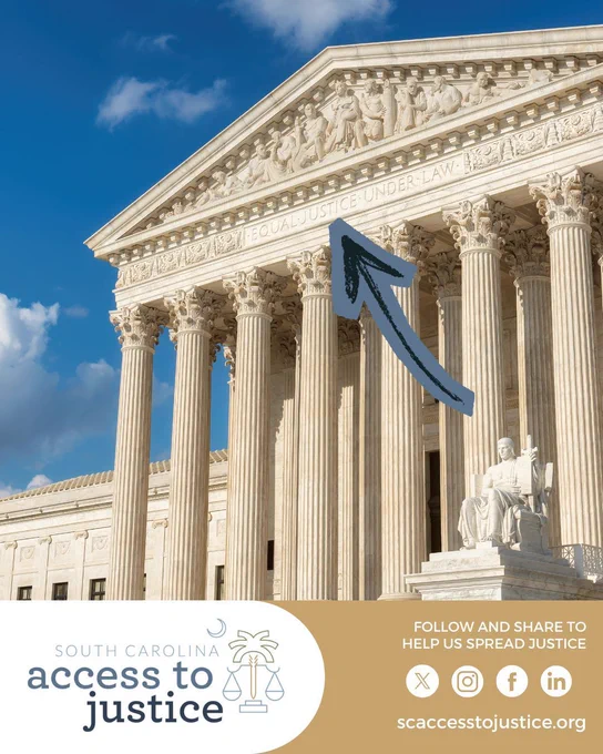 Grand courthouse facade with tall columns under a blue sky. An arrow points to the “Equal Justice Under Law” inscription. Text below promotes South Carolina Access to Justice.