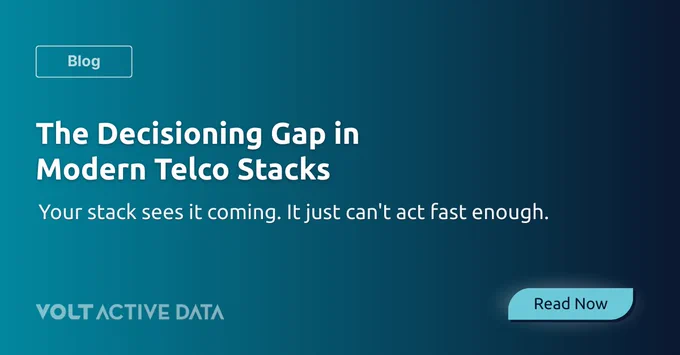 Volt Active Data blog graphic with the title 'The Decisioning Gap in Modern Telco Stacks' and subheading 'Your stack sees it coming. It just can't act fast enough.' on a dark teal gradient background.