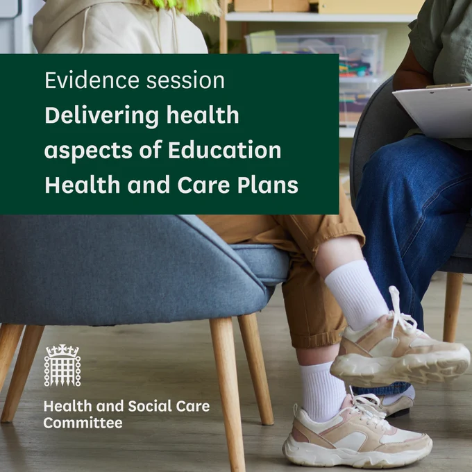 Evidence session. Delivering health aspects of Education Health and Care Plans. Health and Social Care Committee. A photograph of two people sat in chairs.