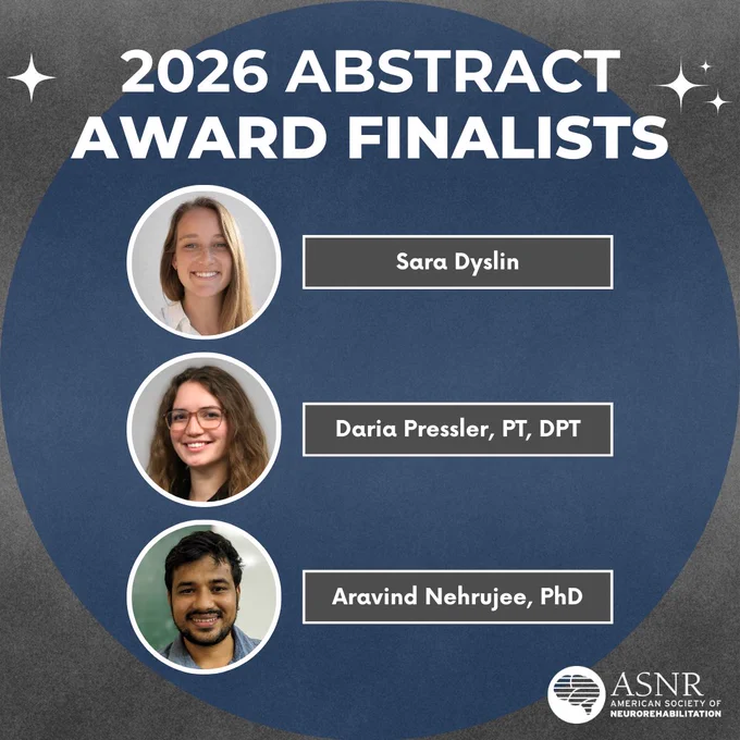 The text at the top reads, "2026 Abstract Award Finalists." Three of the finalists are listed below with their headshot photos appearing on the left: Sara Dyslin; Daria Pressler, PT, DPT; and Aravind Nehrujee, PhD.