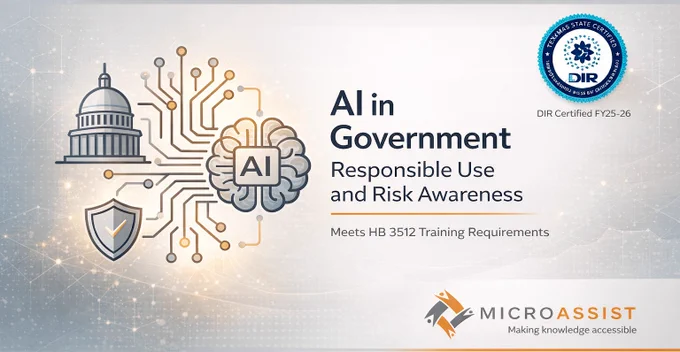 AI in Government Responsible Use and Risk Awareness Course.  Meets Texas' HB 3512 Education Requirements.  DIR Certified