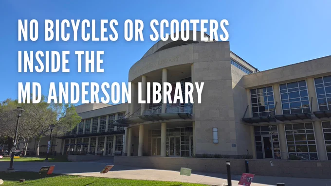 md anderson library exterior no bicycles or scooters inside the md anderson library