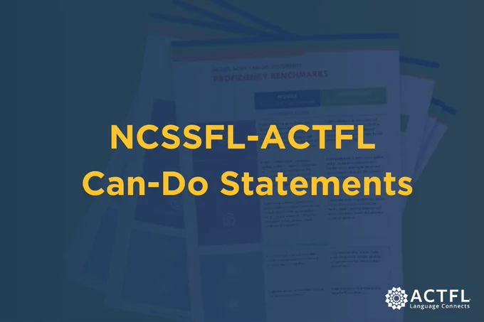 A stack of brochures titled "NCSSFL-ACTFL Can-Do Statements" is shown against a dark background. The phrase is in yellow text, and the ACTFL logo, which features a starburst design and the text "ACTFL Language Connects," is visible in the bottom right corner.