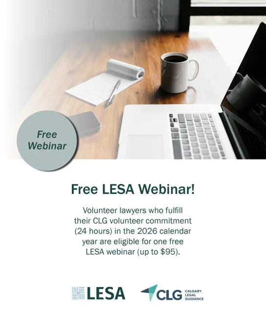 Graphic promoting a free LESA webinar for Calgary Legal Guidance volunteers. Text explains that lawyers who complete 24 volunteer hours in 2026 are eligible for one free webinar (up to $95). The image includes LESA and CLG logos, with a desk scene featuring a coffee mug, notepad, pen, and laptop in the background.
