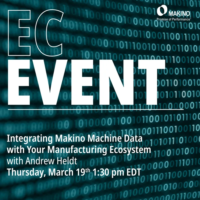 Makino Experience Center (EC) Event
Integrating Makino Machine Data with Your Manufacturing Ecosystem
with Andrew Heldt

Thursday, March 19th | 1:30 PM EDT

Makino
Promise of Performance