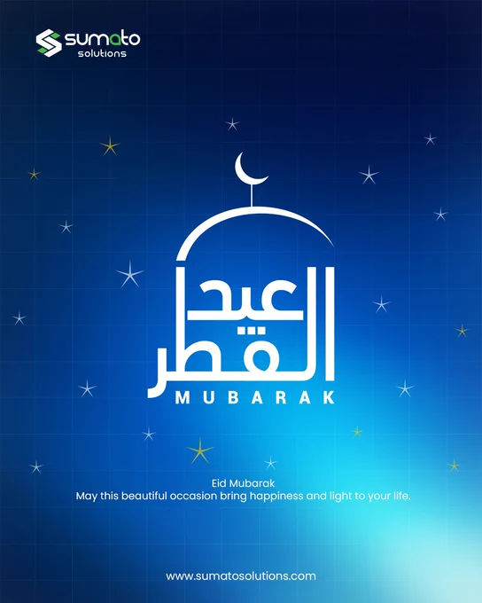 Eid ul Fitr - Eid Mubarak - Sumato Solutions