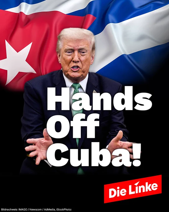 Das Sharepic der Partei Die Linke zeigt den US-Präsidenten Donald Trump vor einer wehenden kubanischen Flagge, während er mit ausgebreiteten Händen spricht. Im Vordergrund steht in großen, auffälligen Buchstaben der Slogan „Hands off Cuba!“. Unten rechts ist das Logo der Partei platziert.