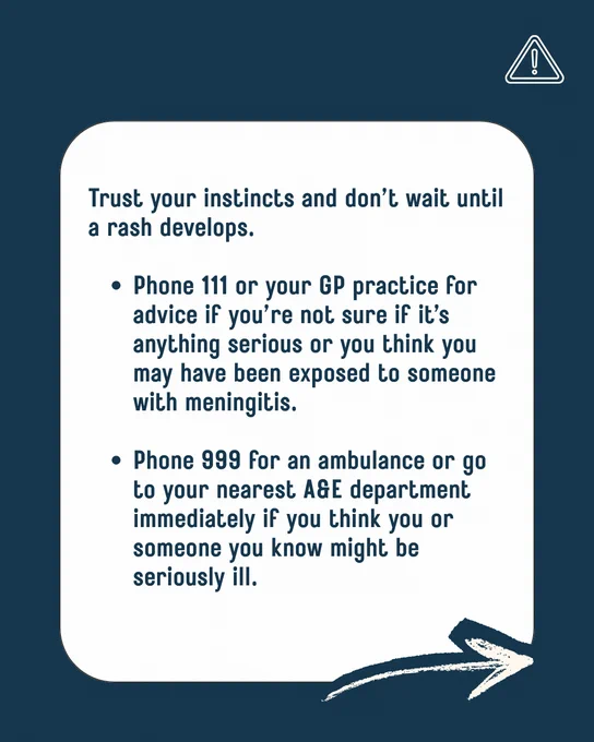 Advice to trust instincts and seek medical help promptly if meningitis exposure or serious illness is suspected.