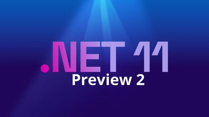 spot art
text reads: .net 11 Preview 2