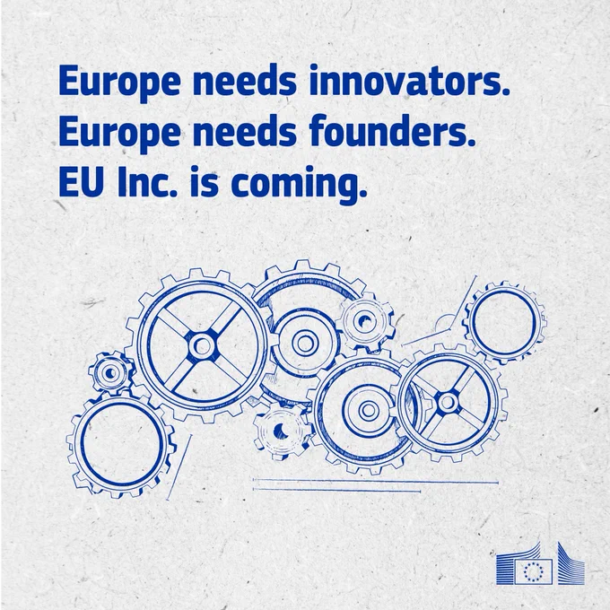 Text reads ‘Europe needs innovators. Europe needs founders. EU Inc. is coming.’ Below, a blue line-art illustration of interlocking gears suggests industry and collaboration. European Commission logo in the corner. 