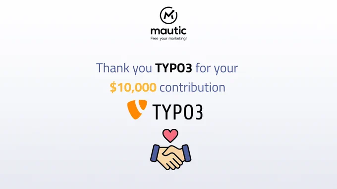 Banner expressing gratitude from Mautic to TYPO3 for a $10,000 contribution, featuring the TYPO3 logo and an illustration of a handshake with a heart.