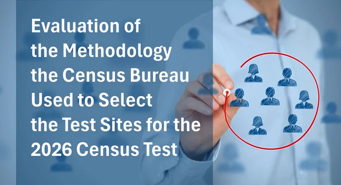 Image of person drawing a circle around hand-drawn silhouettes of people to indicate selection. Heading reads, "Evaluation of the Methodology the Census Bureau Used to Select the Test Sites for the 2026 Census Test."