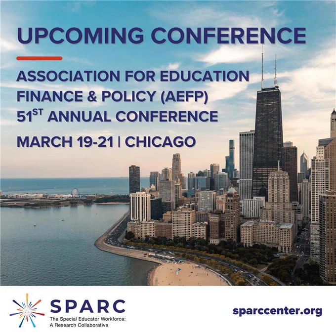 Graphic announcing an upcoming conference: “Association for Education Finance & Policy (AEFP) 51st Annual Conference, March 19-21 in Chicago” displayed over a cityscape background. SPARC logo and sparccenter.org appear at the bottom. 