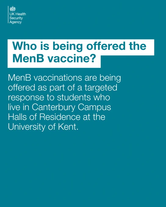 Who is being offered the MenB vaccine?
MenB vaccinations are being offered as part of a targeted response to students who live in Canterbury Campus Halls of Residence at the University of Kent.