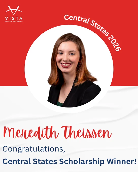 This image features an individual smiling, framed within a circular border. The background is red and white with text reading "Central States 2026." The name "Meredith Theissen" is displayed prominently, followed by the words "Congratulations, Central States Scholarship Winner!" The top left corner features the Vista Higher Learning logo.