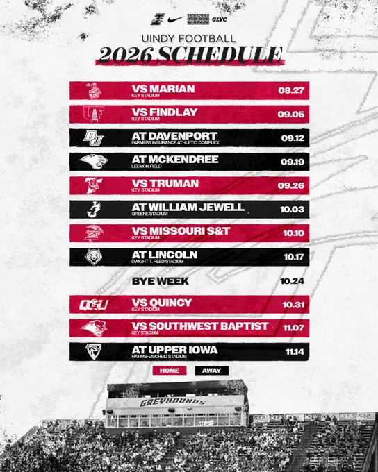 A graphic promoting the release of the 2026 UIndy football schedule.

8/27 vs Marian
9/5 vs Findlay
9/12 at Davenport
9/19 at McKendree
9/26 vs Truman
10/3 at William Jewell
10/10 vs Missouri S&T
10/17 at Lincoln
10/31 vs Quincy
11/7 vs SW Baptist
11/14 at Upper Iowa
